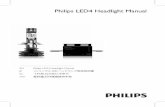 Philips LED4 Headlight Manual - Support country selector · PDF fileIf you have any problems with the product or need service or need information, ... Philips does not warrant its