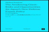 The Awakening Giant: Risks and Opportunities for Japan’s ... · PDF fileThe Awakening Giant: Risks and Opportunities for Japan’s New Defense ... Japan defense industrial ... -