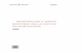 MEMÒRIA DE L’ARXIU HISTÒRIC DE LA CIUTAT DE …ajuntament.barcelona.cat/arxiumunicipal/arxiuhistoric/sites/default... · tractament, conservació i difusió del patrimoni documental