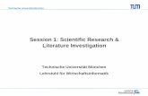Session 1: Scientific Research & Literature Investigation · PDF fileSession 1: Scientific Research & Literature Investigation ... Ability to do a systematic literature investigation