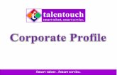 Smart talent . Smart service.talentouchcs.com/images/Talentouch-Corporate-Profile.pdf · Smart talent. Smart service. ... Labour welfare fund act,1987 Workmen’s ... Limited, BHEL-GE