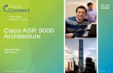 Cisco ASR 9000 Architecture - MIG  · PDF fileCisco ASR 9000 Architecture ... System Introduction and Chassis Overview ... 8+8 ACs or 11+1 DCs 2 x RPs 4+1 Fabric Cards initially
