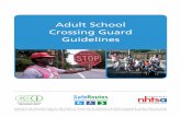 Adult School Crossing Guard Guidelines - NCDOTguide.saferoutesinfo.org/.../pdf/crossing_guard_guidelines_web.pdfAdult School. Crossing Guard Guidelines. Prepared by the National Center