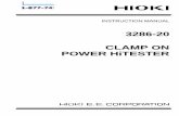 3286-20 CLAMP ON POWER HiTESTER · PDF fileThis instrument is the clamp on power meter which ... or HIOKI representative. Check the 3286-20 Unit and the Supplied ... high temperature