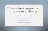 Tuberculous empyema: Indication / Timing - · PDF file · 2013-10-02Tuberculous empyema: Indications / Timing นพ.ภราดร เจ็ดวรรณะ ศัลยแพทย์ทรวงอก