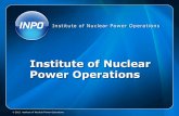 Institute of Nuclear Power Operations - JAIF Jim Lynch_INPO... · •Institute of Nuclear Power Operations (INPO) – U.S. (represents the 26 U.S. utilities in WANO)