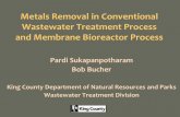Metals Removal in Conventional Wastewater Treatment ...your.kingcounty.gov/.../equiptesting/MBR-MetalsRemoval_PNCWA_20… · Metals Removal in Conventional Wastewater Treatment Process