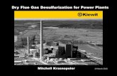 Dry Flue Gas Desulfurization for Power Plants WEBINARS/March 20… · Dry Flue Gas Desulfurization for Power Plants ... up to 900 MW Operating designs ... capacity or sparing on the