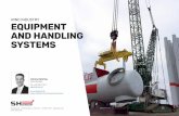 WIND INDUSTRY EQUIPMENT AND HANDLING SYSTEMS · PDF fileEngineering Steel Hydraulic Automation ... DNV-GL, ABS, Lloyds Documentation HSE Project Management Site Commissioning ... engineering,