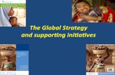 TheGlobalStrategy and$suppor4ng$ini4a4ves$ · PDF filePropose&innovave&strategies&to&supportEWEC&countries&to&rapidly& ... Ethiopia,India,UnitedStatesand ... • Supported&by&new&dataanalysis&and&evidence