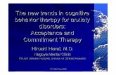 The new trends in cognitive behavior therapy for anxiety ...harai.main.jp/koudou/refer4/act_harai.pdf · behavior therapy for anxiety disorders: Acceptance and ... behavior analysis
