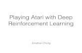 Playing Atari with Deep Reinforcement Learningfidler/teaching/2015/slides/CSC2523/jonathan... · • where Q(s, a; θ) is modelled with a deep neural network called a “Q-network