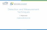 Detection and Measurement Techniques - Belgische ... · PDF fileDetection and Measurement Techniques ... Fe-55, Ni-63 (pure beta), Mn-54, ... Scintillation Collect the light