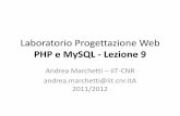 Laboratorio Progettazione Web - didawiki.cli.di.unipi.itdidawiki.cli.di.unipi.it/.../lpw2012-lezione09-php_e_mysql.pdf · MySQL • MySQL è disponibile su tutte le piattaforme ed