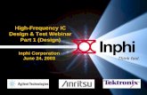 High-Frequency IC Design & Test Webinar Part 1 (Design) Proprietary / Page 3 Logistics! If you experience any technical difficulties, call WebEx technical support – (866) 779-3239