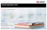 Oracle Application Grid - as. · PDF fileOracle Application Grid Ron Caffrey Oracle Product Specialist ... Temporary System of Record for Extreme Transaction Processing. ... In Oracle