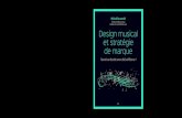 Design musical et stratégie de marque - · PDF fileDesign musical et stratégie de marque Préface de Maurice Lévy Postface de Jean-Michel Jarre Michaël Boumendil Quand une identité
