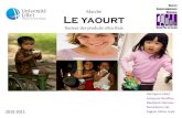 Le yaourt yaourts.pdf · Segmentation stratégique • Aux fruits • Aux fruits mixés • Aromatis ...