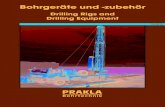 Drilling Rigs and Drilling · PDF fileMore than 400 of our drilling rigs are in operation worldwide. ... We offer all kinds of drilling equipment according to PRAKLA-, DIN EN ISO-