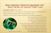 EBOLA-PERSONAL PROTECTIVE EQUIPMENT (PPE) · PDF fileebola-personal protective equipment (ppe) لاوببيلاا ةهجاوم يف ةيصخشلا ةياقولا تادعم georges
