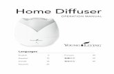 Home Diffuser Operation Manual - Young Living · PDF file2 Overview Young Living’s newly designed Home Diffuser combines the multifunctional benefits of a humidifier, air purifier,