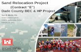 Sand Relocation Project - · PDF fileSand Relocation Project (Contract “E”) Dade County BEC & HP Project Tom R. Martin, P.E. Senior Coastal Engineer USACE ... “Contract E”