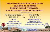 How to organize NSS Geography students to conduct · PDF fileFeatures of Geography Fieldwork •Spatial context (空間概念) –Spatial diffusion (空間散播) ... Managing River