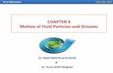 Chapter 4 CHAPTER 4 Motion of Fluid Particles and Streamssite.iugaza.edu.ps/ymogheir/files/2010/02/Chapter4... ·  · 2015-09-13Chapter 4 CHAPTER 4 Motion of Fluid Particles and