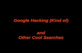 Google Hacking (Kind of) - Welcome to Fleming : …fleming0.flemingc.on.ca/~blbrown/Google Hacking Lesson.pdfGoogle Hacking Digging for “vulnerability gold” Identifying operating