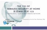 THE 123 OF WIRELESS SECURITY AT 居SOHO WiFi 保  · PDF file · 2015-08-07Good for 100-400 feet in a house ... Do enable ping blocking 4. Security - Blocking and Filtering Wireless