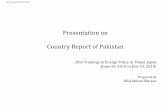 Presentation on Country Report of Pakistaneneken.ieej.or.jp/data/6883.pdfPresentation on Country Report of Pakistan JICA Training on Energy Policy in Tokyo, Japan (June 26, 2016 to