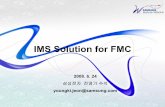 IMS Solution for FMC - KRnet LTE signaling message with CS signaling message MME should support Performing the PS bearer splitting function by separating the voice PS bearer