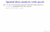 Spatial data analysis with geoR - BiostatisticsSpatial data analysis with geoR Ris an increasingly popular freeware alternative to ... Bayesian kriging in geoR Bayesian kriging is