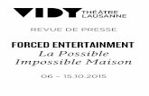 RP Page de garde MODELE - Théâtre Vidy- · PDF fileBy Alice Saville Exeunt speaks to ... Just as Forced Entertainment’s Alice-in-Wonderland layers of ideas can slot neatly ...