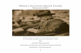 What’s So Great About Teddy Roosevelt? · PDF fileas students and teacher create the scripts for a Readers Theater production based on Theodore Roosevelt’s life. ... From The Page