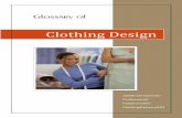 Clothing Design of the terms that describe the design elements of clothing, but that you see and learn about a few that are unfamiliar ... Blouse – Usually refers to ...