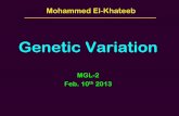 Genetic Variation - JUdoctors · PDF file•If there is no genetic variation, then all individuals will be exactly the same. This could be deadly if there is a change in the ... PLYMORPHIC