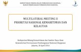 MULTILATERAL MEETING II PRIORITAS NASIONAL …datacenter.bappedakaltim.com/data/musrenbangnas/multilateral... · Kegiatan Jadwal Input Output Multilateral Meeting Tahap II ... Pada