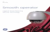 Smooth operator - Commercial Systems Group operator Legend ... smooth, precise motion that gives you clear video—and the details that make identification easier—even when the camera’s