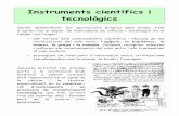 Instruments científics i tecnològics - xtec.catadonoso/webarabs/Rellotge/Instruments.pdf · Astronomia: rellotges solars, astrolabi, esfera celest, esfera terrestre. S'elaboren