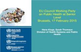 EU Council Working Party on Public Health at Senior … Council Working Party on Public Health at Senior Level ... Working Party on Public Health at Senior Level Brussels, ... 2. 4.