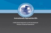 Instructionally Appropriate IEPs - STEP-TN | STEP Appropriate... ·  · 2014-01-10Instructionally Appropriate IEPs A Skills Based Approach to IEP Development Division of Special
