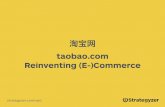 Reinventing (E-)Commerce · PDF fileReinventing (E-)Commerce strategyzer.com/vpd. Taobao, part of the Alibaba Group, is China’s largest online shopping website. ... Toaboa Case Study.key
