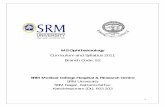 MS Ophthalmology - SRM  · PDF fileMS Ophthalmology Curriculum and Syllabus 2011 ... Use and interpretation of the Hess chart/Less screen j) ... presentation. VI
