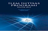 İLEM İHTİSAS PROGRAMI ihtisas dersi/semineri; İslam Siyaset Düşüncesinin kaynaklarından hare-ketle Müslüman filozof ve düşünürlerin inşa ettikleri teori ve modelleri