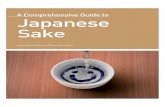 A Comprehensive Guide to Japanese Sake - 独立行政 … Introduction 2 | A Comprehensive Guide to Japanese Sake 1.1 Characteristics of sake Sake is an alcoholic beverage brewed primarily