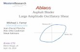 Ablaos Asphalt Binder Large ... Instrument Inertial Correction during Dynamic ... • LAOS is an amazingly interesting science with direct application to asphalt binders