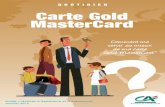 QUOTIDIEN Carte Gold MasterCard - Crédit agricole Centre ... · PDF filePrenez connaissance de tous les avantages de votre carte Gold MasterCard ... GUIDE CARTE GOLD MASTERCARD DU