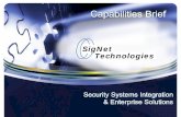 SigNet Technologies Capabilities... · Information Technology Program Management and ... Net+, A+ and ITIL Extensive knowledge of established/evolving regulations, ... Asset Protection.