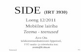 SIDE (IRT 3930) - ttu.ee (IRT 3930) Loeng 12/2011 Mobiilne lairiba ... (link budget) Teenused 443 10 W 10 dB Sumbuvus ? ... HSDPA (commercial) HSUPA .
